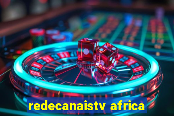 redecanaistv africa